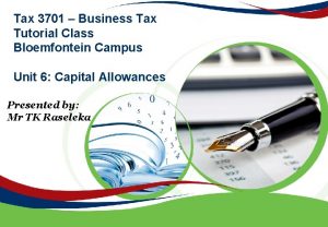 Tax 3701 Business Tax Tutorial Class Bloemfontein Campus