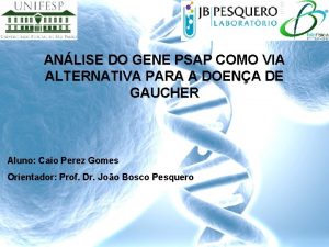 ANLISE DO GENE PSAP COMO VIA ALTERNATIVA PARA