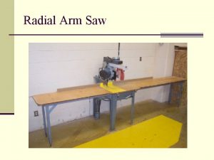 Radial arm saw safety rules