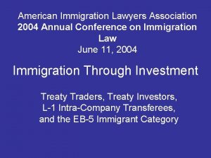 American Immigration Lawyers Association 2004 Annual Conference on