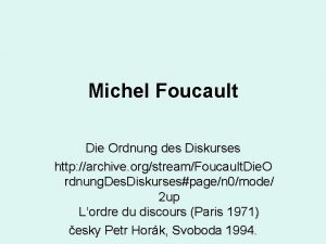 Michel Foucault Die Ordnung des Diskurses http archive