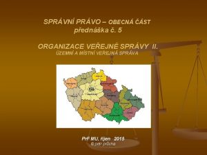 SPRVN PRVO OBECN ST pednka 5 ORGANIZACE VEEJN