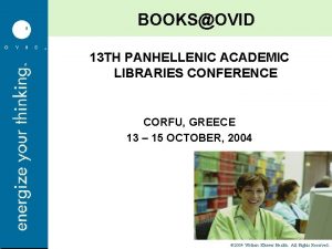 BOOKSOVID 13 TH PANHELLENIC ACADEMIC LIBRARIES CONFERENCE CORFU