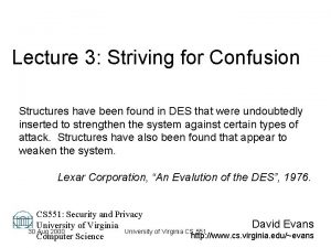 Lecture 3 Striving for Confusion Structures have been