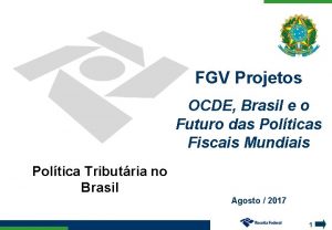 FGV Projetos OCDE Brasil e o Futuro das