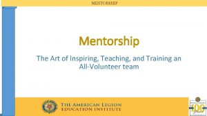 MENTORSHIP Mentorship The Art of Inspiring Teaching and