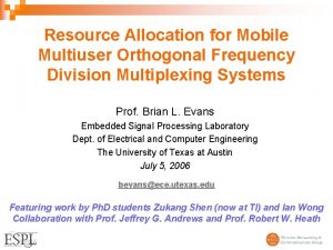 Resource Allocation for Mobile Multiuser Orthogonal Frequency Division