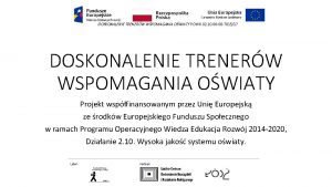 DOSKONALENIE TRENERW WSPOMAGANIA OWIATY POWR 02 10 00