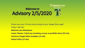 Welcome to Advisory 252020 Please open your Chrome