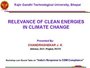 Rajiv Gandhi Technological University Bhopal RELEVANCE OF CLEAN