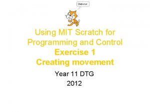 Using MIT Scratch for Programming and Control Exercise