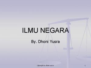 ILMU NEGARA By Dhoni Yusra copyright by dhoni