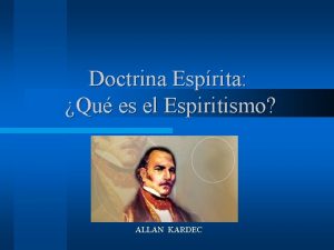 Doctrina Esprita Qu es el Espiritismo ALLAN KARDEC