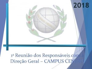 2018 1 Reunio dos Responsveis com a Direo