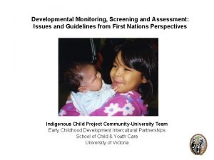 Developmental Monitoring Screening and Assessment Issues and Guidelines