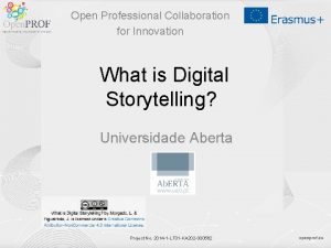 Open Professional Collaboration for Innovation What is Digital