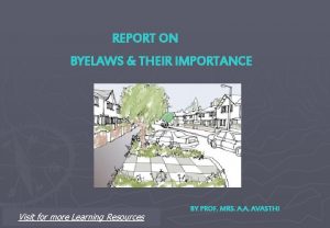 REPORT ON BYELAWS THEIR IMPORTANCE Visit for more