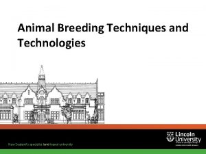 Animal Breeding Techniques and Technologies New Zealands specialist