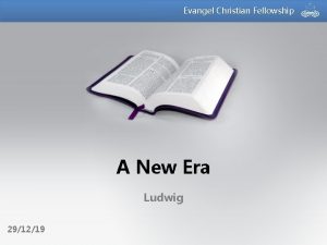 Evangel Christian Fellowship A New Era Ludwig 291219