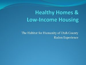 Healthy Homes LowIncome Housing The Habitat for Humanity
