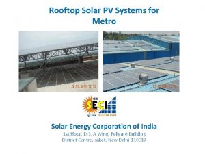 Rooftop Solar PV Systems for Metro Solar Energy