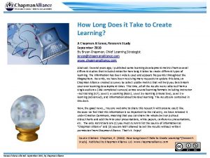 How Long Does it Take to Create Learning