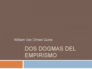 William Van Orman Quine DOS DOGMAS DEL EMPIRISMO