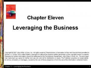 Chapter Eleven 2007 2005 John Wiley Sons Leveraging