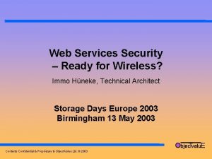 Web Services Security Ready for Wireless Immo Hneke