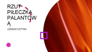 Rzut piłeczką palantową prezentacja