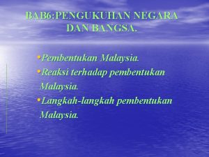 Pengukuhan negara dan bangsa malaysia