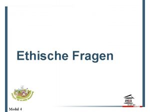 Ethische Fragen GESCHFTSPLANPRSENTATION Modul 4 Themen Grundstzliche offene