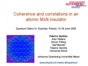 Coherence and correlations in an atomic Mott insulator