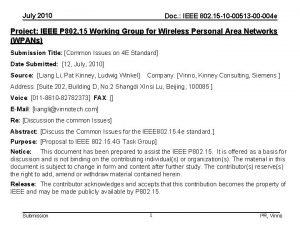 July 2010 Doc IEEE 802 15 10 00513