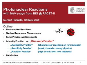 Photonuclear Reactions with Me V rays from BIG