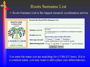 Roots Surname List Roots Surname List is the