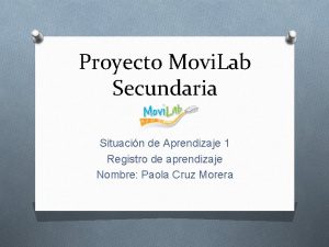 Proyecto Movi Lab Secundaria Situacin de Aprendizaje 1
