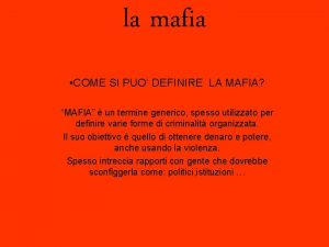 la mafia COME SI PUO DEFINIRE LA MAFIA