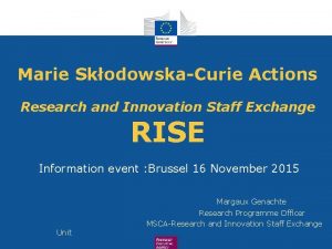 Marie SkodowskaCurie Actions Research and Innovation Staff Exchange