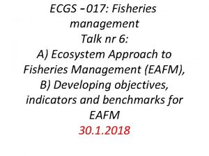 ECGS 017 Fisheries management Talk nr 6 A