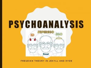 Jekyll and hyde psychoanalysis
