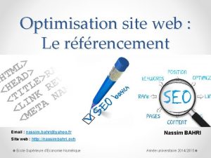 Optimisation site web Le rfrencement Email nassim bahriyahoo