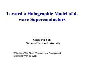 Toward a Holographic Model of dwave Superconductors ChenPin