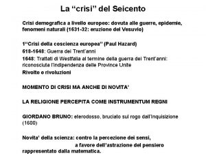 La crisi del Seicento Crisi demografica a livello