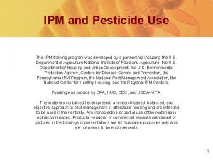 IPM and Pesticide Use This IPM training program