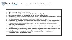 Procedures and code of conduct for live sessions