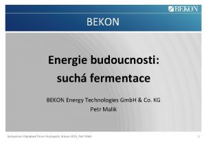 BEKON Energie budoucnosti such fermentace BEKON Energy Technologies