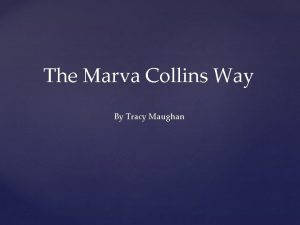 Marva collins way