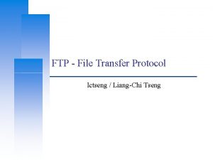 FTP File Transfer Protocol lctseng LiangChi Tseng Computer