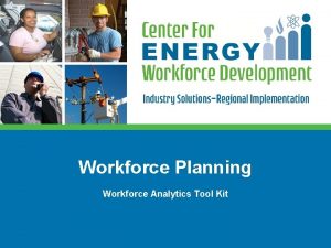 Workforce Planning Workforce Analytics Tool Kit Essential Elements